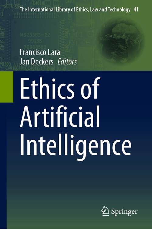 Book cover of Ethics of Artificial Intelligence (1st ed. 2023) (The International Library of Ethics, Law and Technology #41)