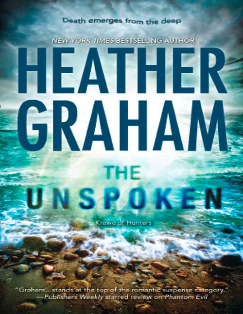 Book cover of The Unspoken: The Unseen, The Unholy, The Unspoken, The Uninvited (ePub First edition) (Krewe of Hunters #7)