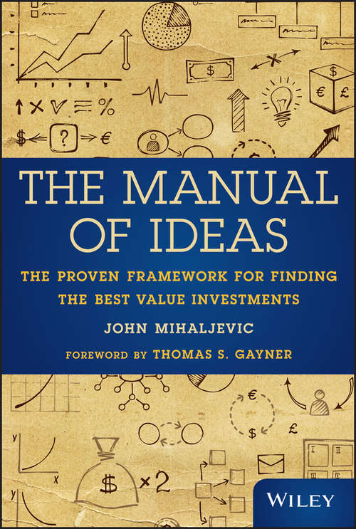 Book cover of The Manual of Ideas: The Proven Framework for Finding the Best Value Investments