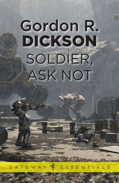 Book cover of Soldier, Ask Not: The Childe Cycle Book 3 (Gateway Essentials #3)