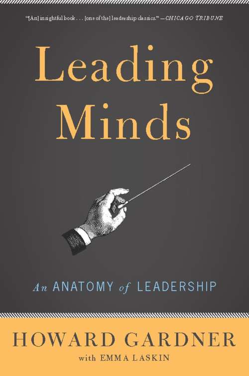 Book cover of Leading Minds: An Anatomy Of Leadership (2)