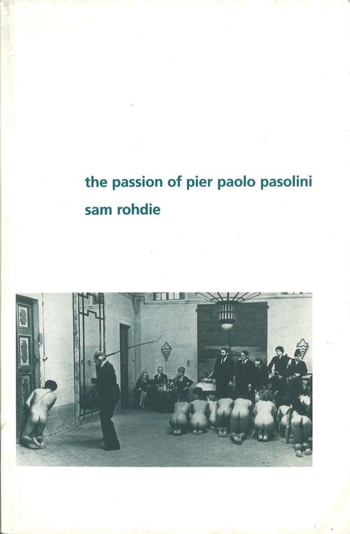 Book cover of The Passion of Pier Paolo Pasolini