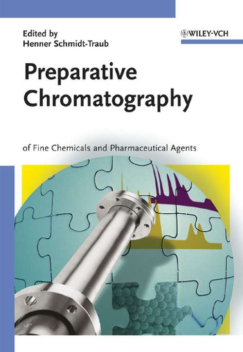 Book cover of Preparative Chromatography: of Fine Chemicals and Pharmaceutical Agents