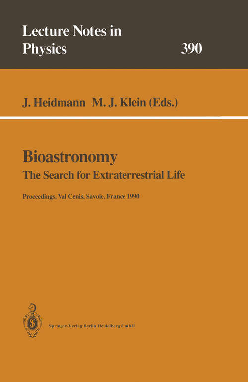 Book cover of Bioastronomy: The Search for Extraterrestrial Life — The Exploration Broadens (1991) (Lecture Notes in Physics #390)