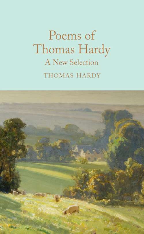 Book cover of Poems of Thomas Hardy: A New Selection (Macmillan Collector's Library #90)