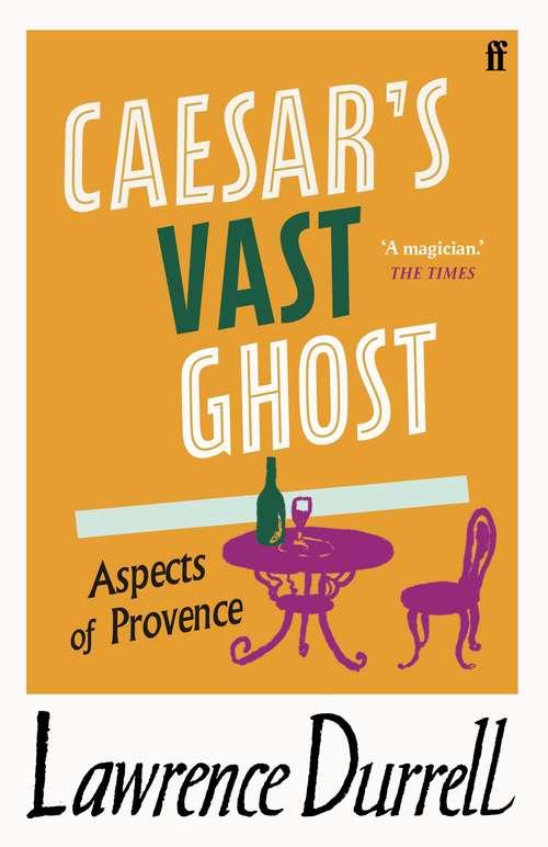 Book cover of Caesar's Vast Ghost: Aspects Of Provence (Main)