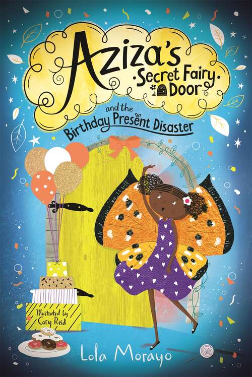 Book cover of Aziza's Secret Fairy Door and the Birthday Present Disaster (Aziza's Secret Fairy Door #3)