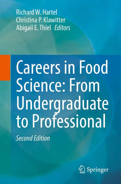 Book cover of Careers in Food Science: From Undergraduate to Professional (2nd ed. 2023)