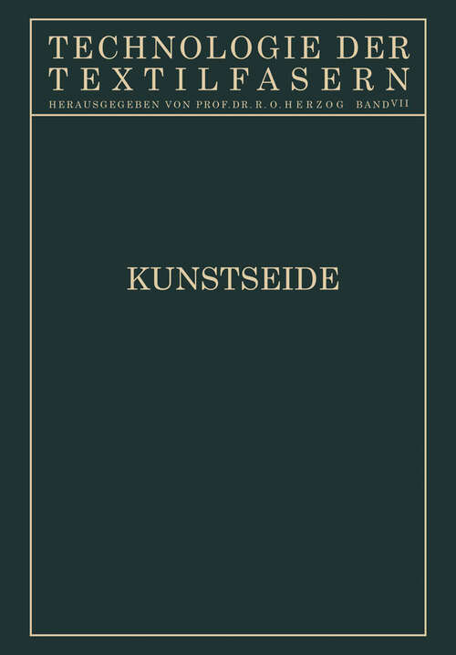Book cover of Kunstseide (1927) (Technologie der Textilfasern)