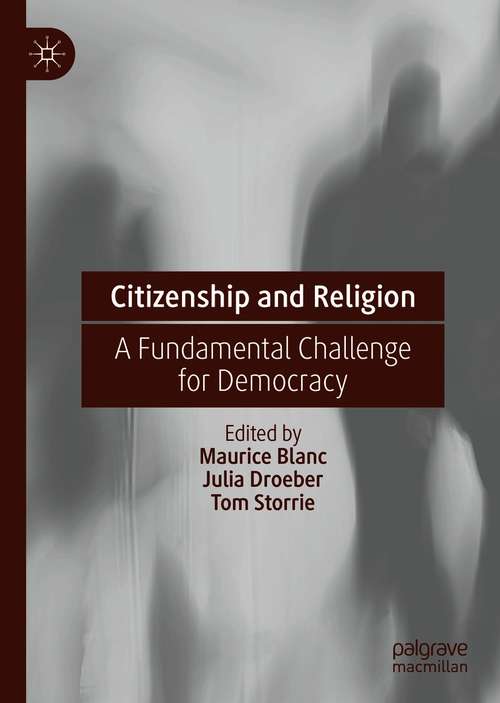 Book cover of Citizenship and Religion: A Fundamental Challenge for Democracy (1st ed. 2020)