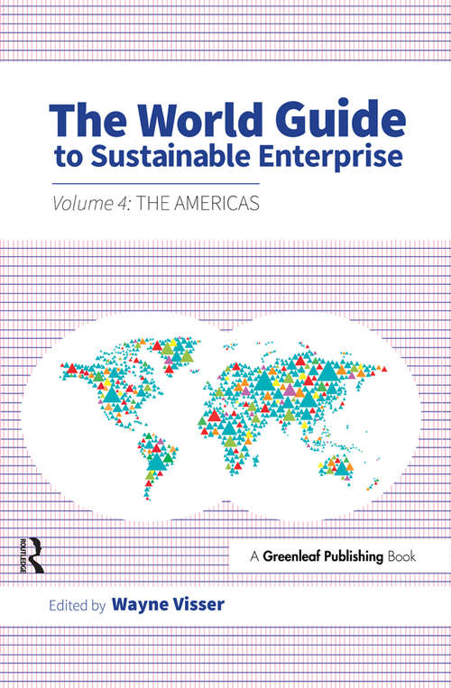 Book cover of The World Guide to Sustainable Enterprise: Volume 4: the Americas