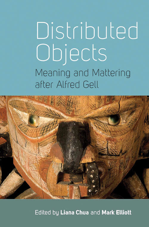 Book cover of Distributed Objects: Meaning and Mattering after Alfred Gell