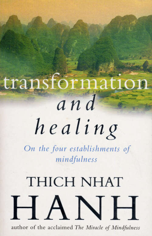 Book cover of Transformation And Healing: The Sutra on the Four Establishments of Mindfulness (Buddhism Ser.)