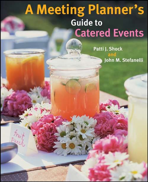 Book cover of A Meeting Planner's Guide to Catered Events