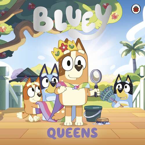 Book cover of Bluey: Queens