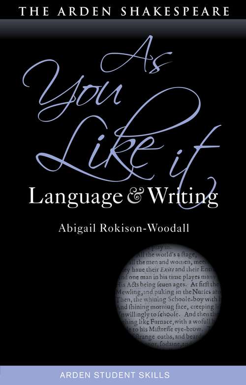 Book cover of As You Like It: Language and Writing (Arden Student Skills: Language and Writing)