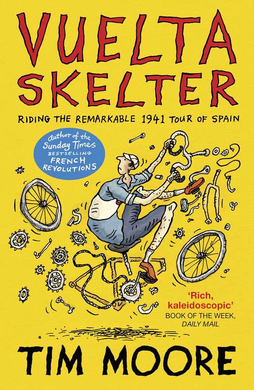 Book cover of Vuelta Skelter: Riding the Remarkable 1941 Tour of Spain