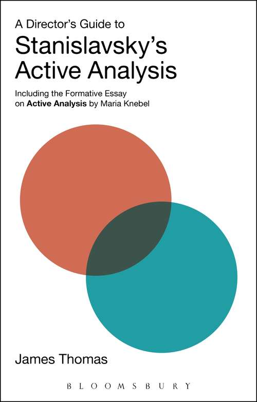 Book cover of A Director's Guide to Stanislavsky's Active Analysis: Including the Formative Essay on Active Analysis by Maria Knebel