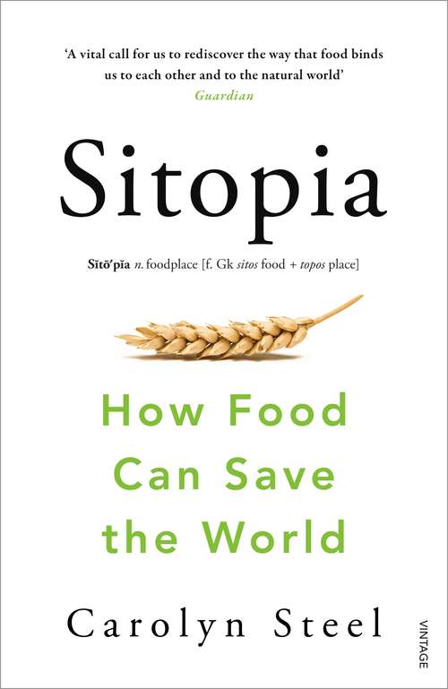 Book cover of Sitopia: How Food Can Save the World