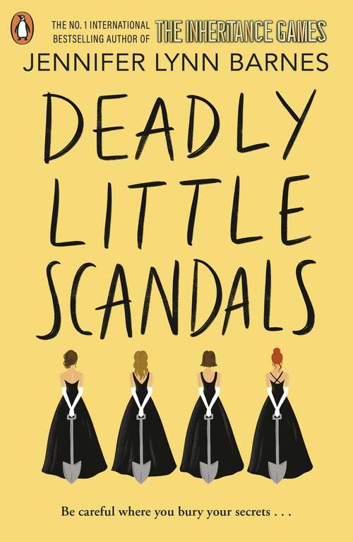 Book cover of Deadly Little Scandals: From the bestselling author of The Inheritance Games (The Debutantes #2)