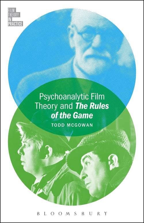 Book cover of Psychoanalytic Film Theory and The Rules of the Game (Film Theory in Practice)