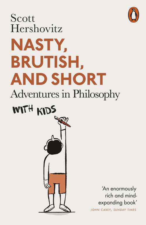 Book cover of Nasty, Brutish, and Short: Adventures in Philosophy with Kids