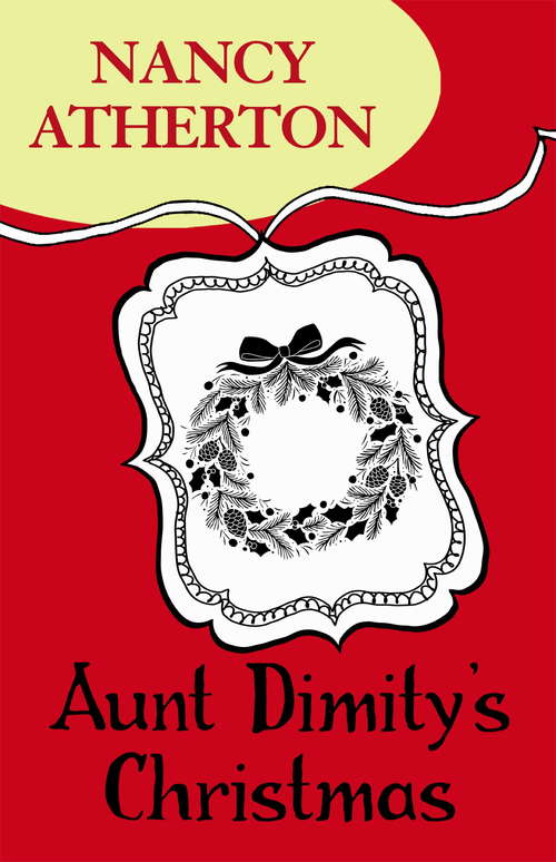 Book cover of Aunt Dimity's Christmas: A cosy Christmas mystery (Aunt Dimity Mysteries #5)