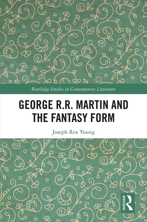 Book cover of George R.R. Martin and the Fantasy Form