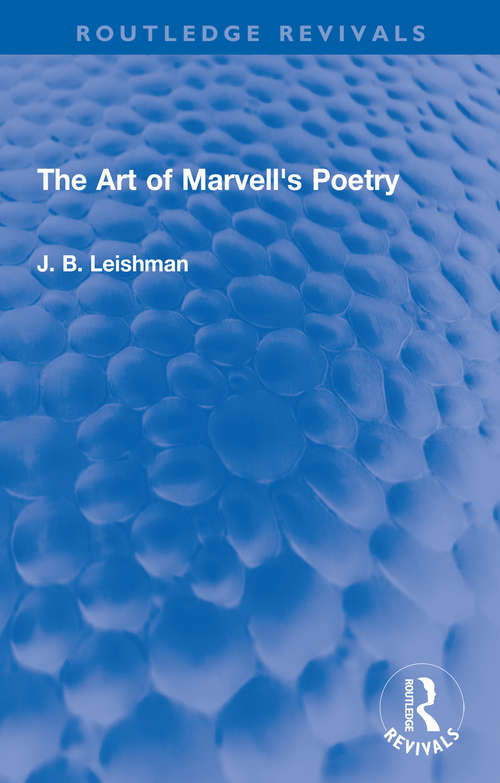 Book cover of The Art of Marvell's Poetry (Routledge Revivals)