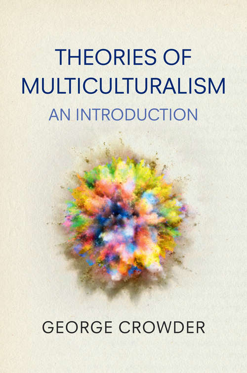 Book cover of Theories of Multiculturalism: An Introduction