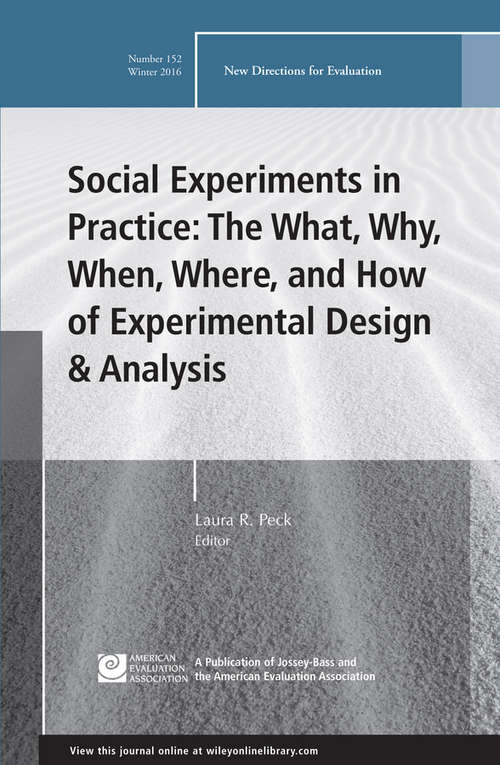 Book cover of Social Experiments in Practice: New Directions for Evaluation, Number 152 (J-B PE Single Issue (Program) Evaluation)