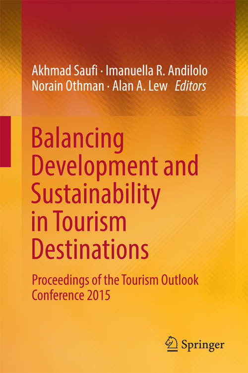 Book cover of Balancing Development and Sustainability in Tourism Destinations: Proceedings of the Tourism Outlook Conference 2015