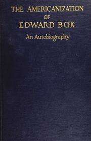 Book cover of The Americanization of Edward Bok: The Autobiography of a Dutch boy Fifty Years After