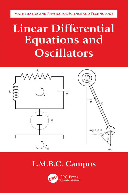 Book cover of Linear Differential Equations and Oscillators (Mathematics and Physics for Science and Technology)