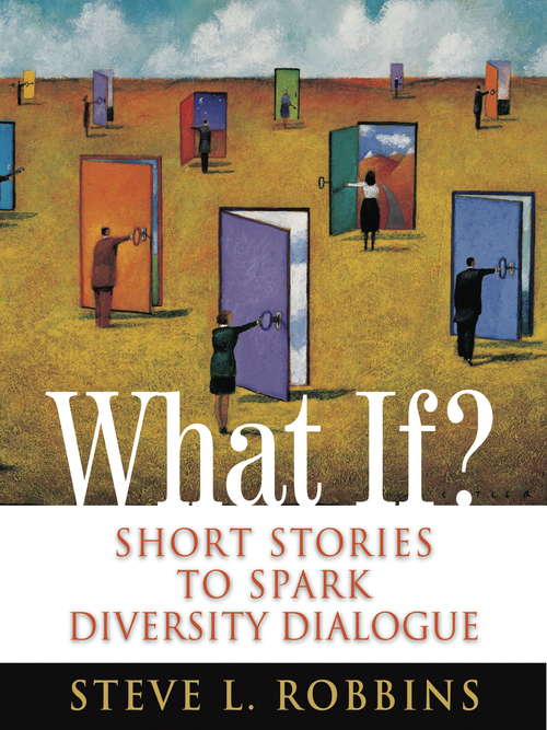 Book cover of What If?: Short Stories to Spark Diversity Dialogue