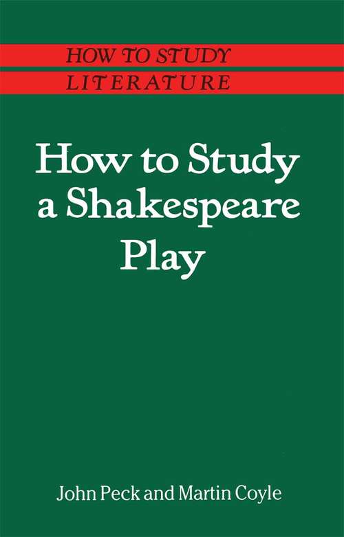 Book cover of How to Study a Shakespeare Play (1st ed. 1985) (How to Study Literature)