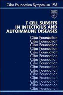 Book cover of T Cell Subsets in Infectious and Autoimmune Diseases (Novartis Foundation Symposia #195)