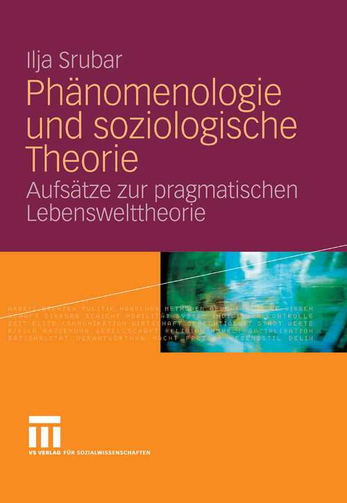 Book cover of Phänomenologie und soziologische Theorie: Aufsätze zur pragmatischen Lebensweltheorie (2007)