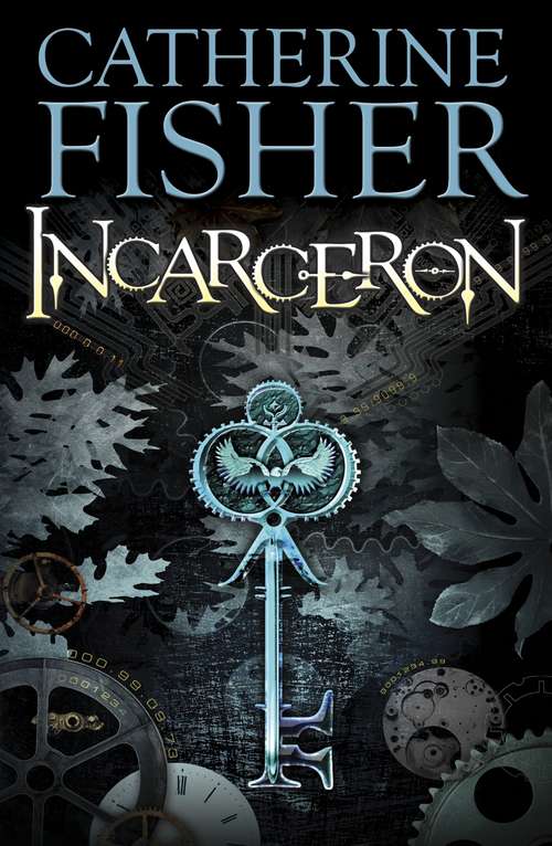 Book cover of Incarceron (Incarceron Ser.)