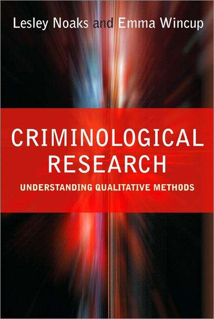 Book cover of Criminological Research: Understanding Qualitative Methods (PDF)