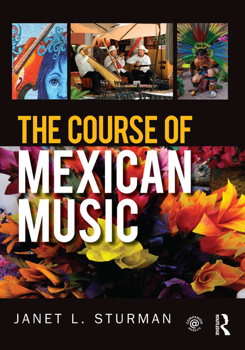 Book cover of The Course of Mexican Music