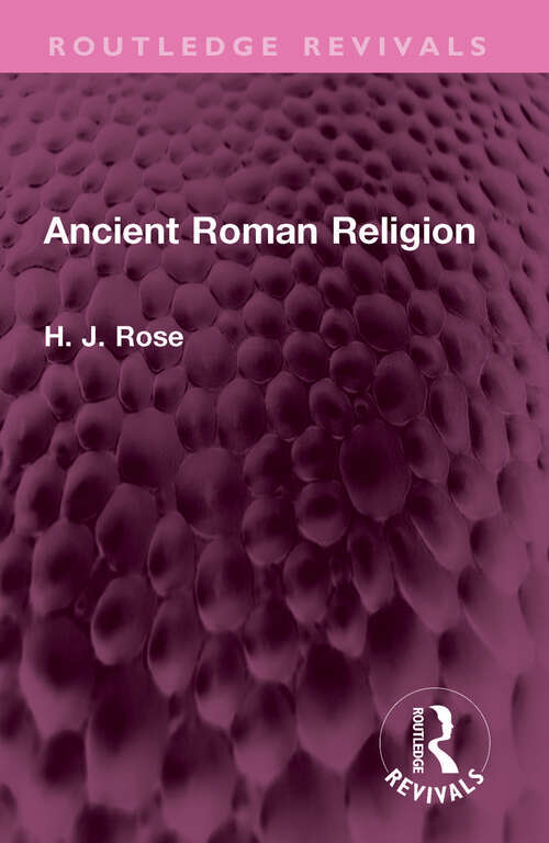 Book cover of Ancient Roman Religion (Routledge Revivals)