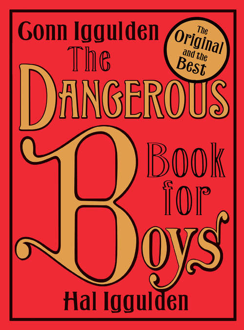 Book cover of The Dangerous Book for Boys: Facts, Figures And Fun (ePub edition)