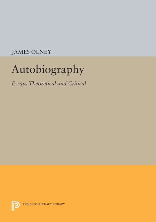 Book cover of Autobiography: Essays Theoretical and Critical (PDF)