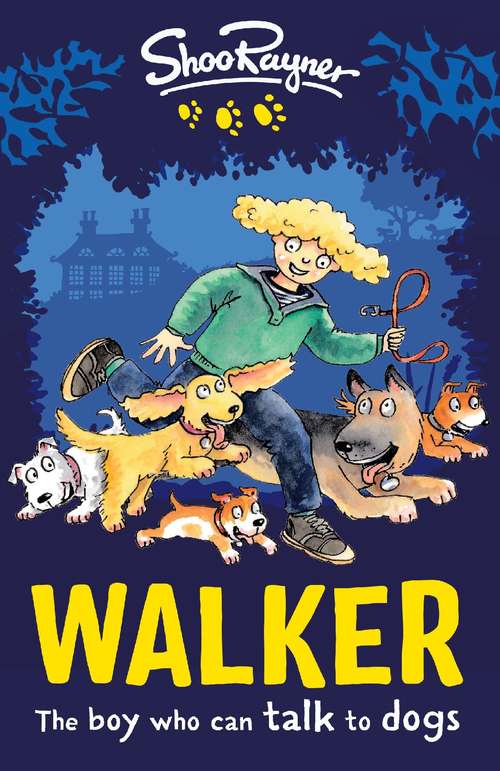 Book cover of Walker: The boy who can talk to dogs