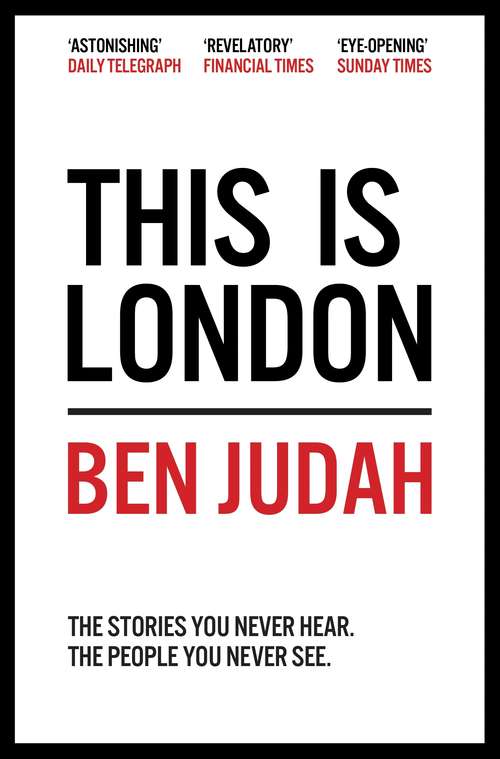 Book cover of This is London: Life and Death in the World City