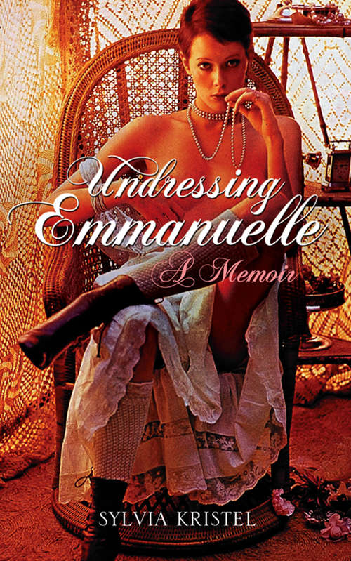Book cover of Undressing Emmanuelle: A Memoir (ePub edition)