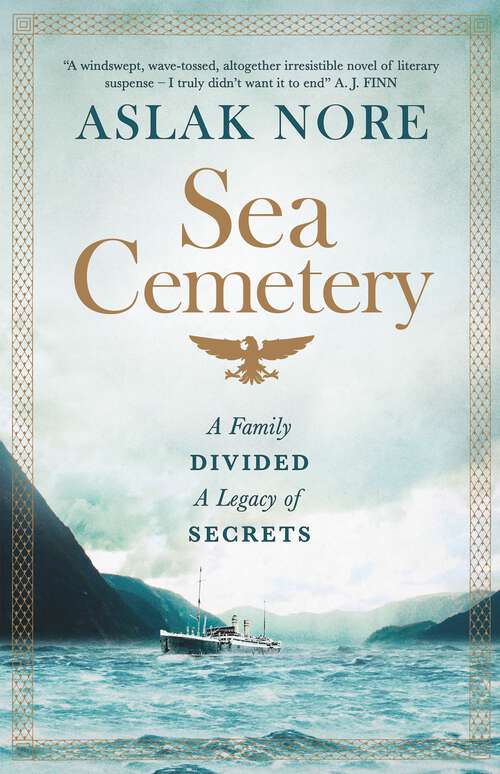 Book cover of The Sea Cemetery: Secrets and lies in a bestselling Norwegian family drama (The Falck Saga #1)