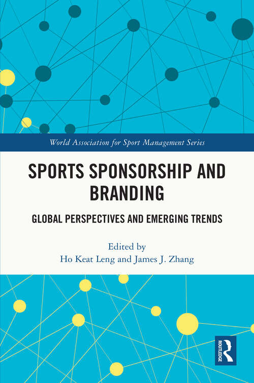 Book cover of Sports Sponsorship and Branding: Global Perspectives and Emerging Trends (World Association for Sport Management Series)