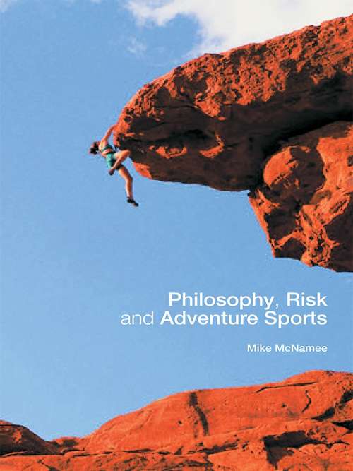 Book cover of Philosophy, Risk and Adventure Sports